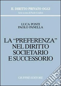 La preferenza nel diritto societario e successorio libro
