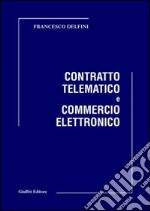 Contratto telematico e commercio elettronico libro