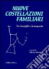 Nuove costellazioni familiari. Le famiglie ricomposte libro