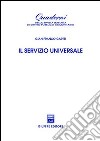 Il servizio universale libro di Cartei Gianfranco