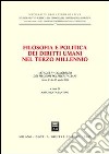 Filosofia e politica dei diritti umani nel terzo millennio. Atti del 5° Congresso dei filosofi politici italiani libro