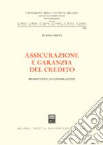 Assicurazione e garanzia del credito. Prospettive di comparazione libro