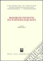 Marchi ed etichette in un sistema di qualità libro