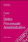 Corso di diritto processuale amministrativo libro