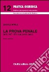 La prova penale. Artt. 187-271 Codice procedura penale libro