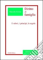 Diritto di famiglia. I valori, i principi, le regole. Ediz. ridotta libro