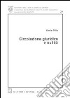 Circolazione giuridica e nullità libro di Pilia Carlo