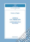 L'etica e il mercato. La responsabilità penale delle società libro di De Maglie Cristina