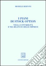 I piani di stock option. Nella contabilità e nel bilancio delle imprese