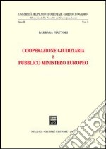 Cooperazione giudiziaria e pubblico ministero europeo