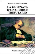 La giornata d'un giudice tributario libro