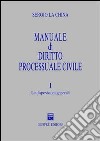 Manuale di diritto processuale civile. Vol. 1: Le disposizioni generali libro di La China Sergio