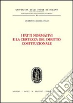 I fatti normativi e la certezza del diritto costituzionale libro