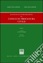 Rassegna di giurisprudenza del Codice di procedura civile. Aggiornamento 1999-2001 (1/2) libro