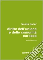 Diritto dell'Unione e delle Comunità europee libro