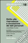 Diritto alla riservatezza e circolazione dei dati personali libro