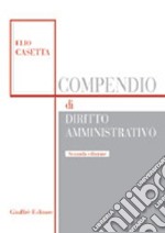 Compendio di diritto amministrativo libro