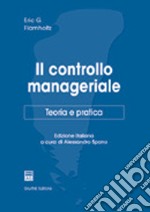 Il controllo manageriale. Teoria e pratica libro