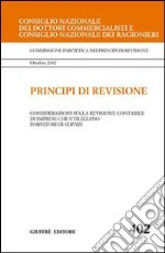 Principi di revisione. Documento 402. Considerazioni sulla revisione contabile di imprese che utilizzano fornitori di servizi libro