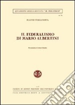 Il federalismo di Mario Albertini libro