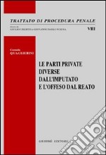 Le parti diverse dall'imputato e l'offeso dal reato libro