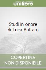 Studi in onore di Luca Buttaro (2)