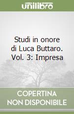 Studi in onore di Luca Buttaro. Vol. 3: Impresa