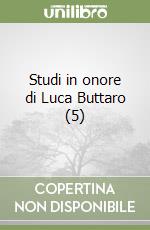 Studi in onore di Luca Buttaro (5)