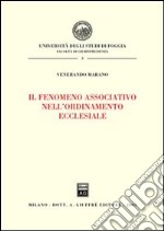 Il fenomeno associativo nell'ordinamento ecclesiale libro