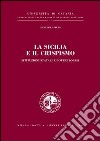 La Sicilia e il Crispismo. Istituzioni statali e poteri locali libro