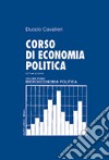 Corso di economia politica. Vol. 1: Microeconomia politica libro