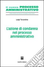 L'azione di condanna nel processo amministrativo libro