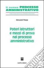 Poteri istruttori e mezzi di prova nel processo amministrativo libro