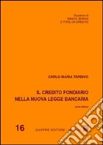 Il credito fondiario nella nuova legge bancaria libro