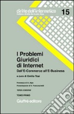 I problemi giuridici di Internet. Dall'e-commerce all'e-business libro