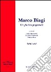 Marco Biagi. Un giurista progettuale. Scritti scelti libro