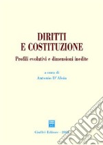 Diritti e Costituzione. Profili evolutivi e dimensioni inedite libro