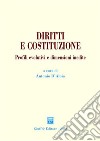 Diritti e Costituzione. Profili evolutivi e dimensioni inedite libro di D'Aloia A. (cur.)