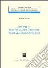 Sistemi di controllo di gestione nelle aziende sanitarie libro