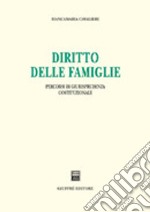 Diritto delle famiglie. Percorsi di giurisprudenza costituzionale libro