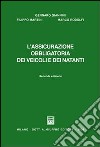 L'assicurazione obbligatoria dei veicoli e dei natanti libro