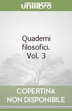 Quaderni filosofici. Vol. 3 libro