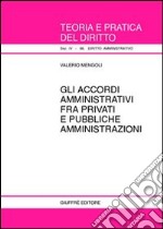 Gli accordi amministrativi fra privati e pubbliche amministrazioni