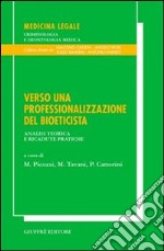 Verso una professionalizzazione del bioeticista. Analisi teorica e ricadute pratiche