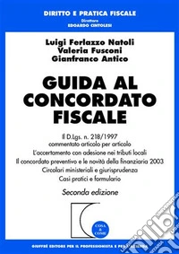 Arbitrato e conciliazione in agricoltura. Guida alla Camera nazionale arbitrale ed allo sportello di conciliazione istituti presso Agea libro
