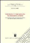 L'imparzialità amministrativa tra indirizzo e gestione. Organizzazione e ruolo della dirigenza pubblica nell'amministrazione contemporanea libro