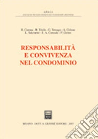 Responsabilità e convivenza nel condominio