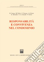 Responsabilità e convivenza nel condominio libro