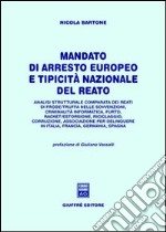 Mandato di arresto europeo e tipicità nazionale del reato. Analisi strutturale comparata dei reati di frode/truffa nelle sovvenzioni, criminalità informatica... libro