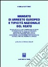 Mandato di arresto europeo e tipicità nazionale del reato. Analisi strutturale comparata dei reati di frode/truffa nelle sovvenzioni, criminalità informatica... libro di Bartone Nicola